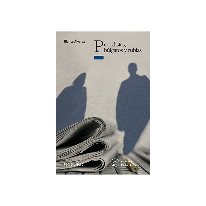 PERIODISTAS, BÚLGAROS Y RUBIAS (Dedicatoria y firma autógrafa de la autora)